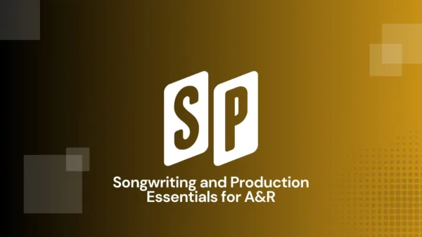 Songwriting and Production Essentials for A&R
