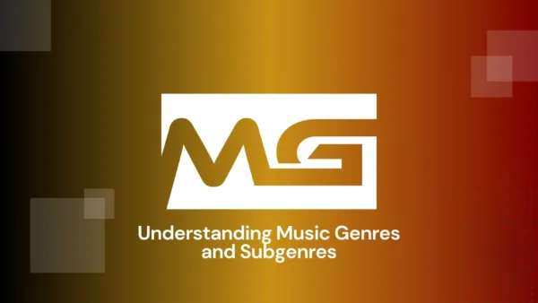 Understanding Music Genres and Subgenres